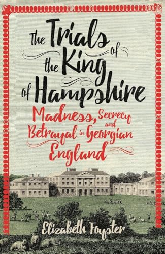 The Trials of the King of Hampshire