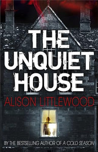 The Unquiet House 