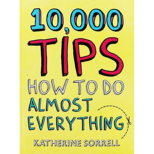 Quercus Books 10000 Tips - How To Do Almost Everything
