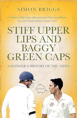 Stiff Upper Lips & Baggy Green Caps