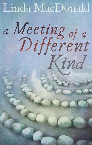 A Meeting of a Different Kind