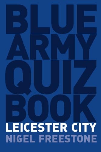 Blue Army Quiz Book Leicester City