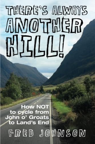 There's Always Another Hill!