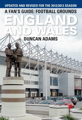 A Fan's Guide: Football Grounds England and Wales