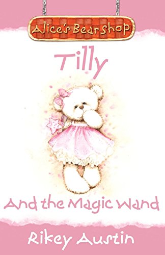 Tilly And The Magic Wand
