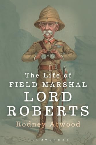 The Life of Field Marshal Lord Roberts
