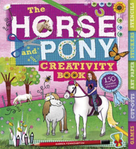 The Horse and Pony Creativity Book 