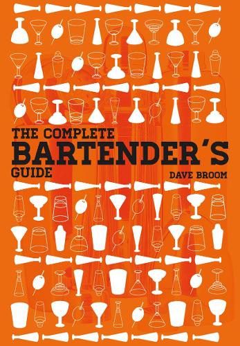 The Complete Bartender's Guide