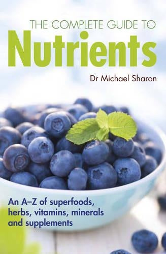 Complete Guide to Nutrients