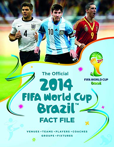 The Official 2014 FIFA World Cup Brazil Fact File