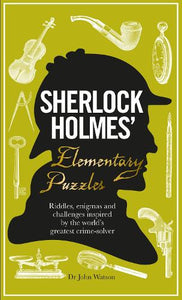 Sherlock Holmes' Elementary Puzzles 