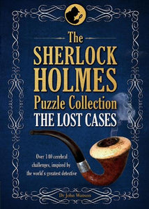 The Sherlock Holmes Puzzle Collection - The Lost Cases 