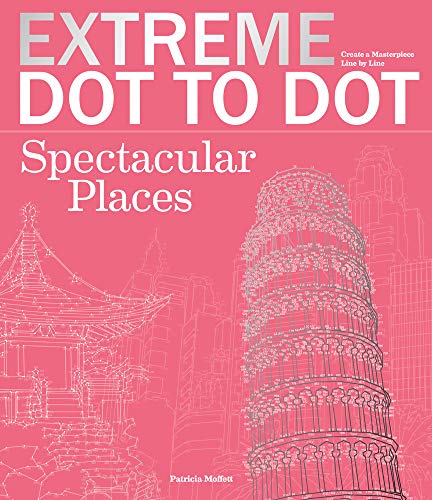 Extreme Dot-to-Dot - Spectacular Places