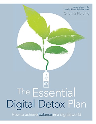 The Essential Digital Detox