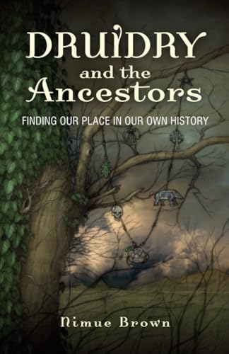 Druidry and the Ancestors  Finding our place in our own history