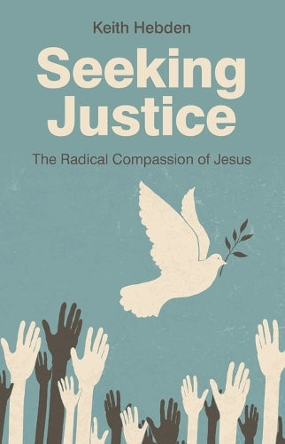 Seeking Justice  The Radical Compassion of Jesus