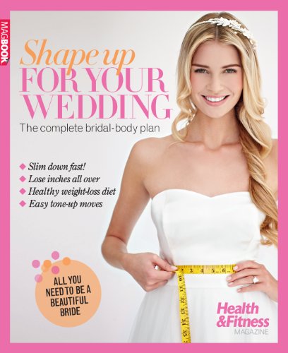 Health & Fitness Shape Up for Your Wedding