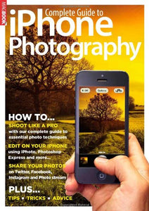Complete Guide to iPhone Photography 