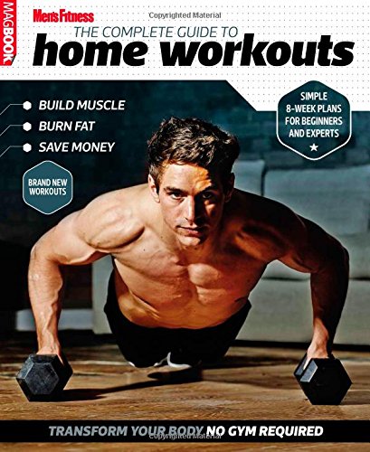 The Complete Guide to Home Workouts