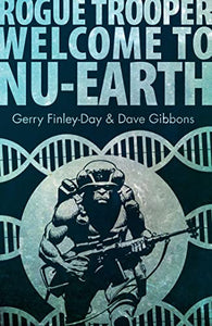 Rogue Trooper: Welcome to Nu Earth 