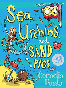Sea Urchins and Sand Pigs 