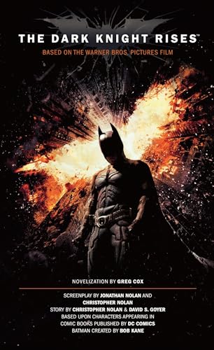 The Dark Knight Rises: The Official Novelization (Movie Tie-In Edition)