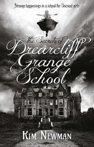 The Secrets of Drearcliff Grange School 