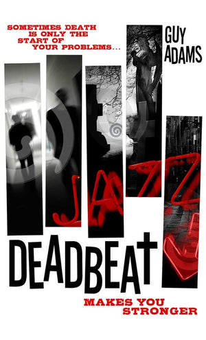 Deadbeat - Makes You Stronger