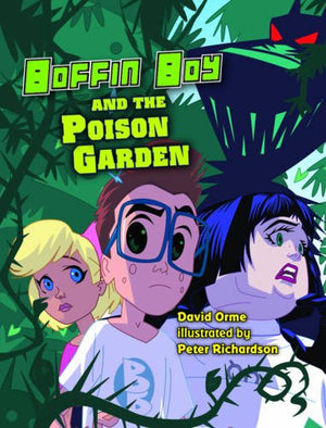 Boffin Boy and The Poison Garden