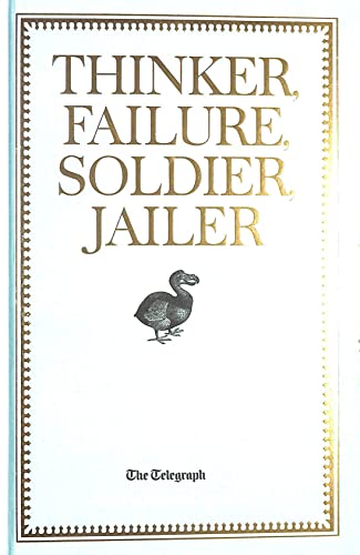 Thinker, Failure, Soldier, Jailer