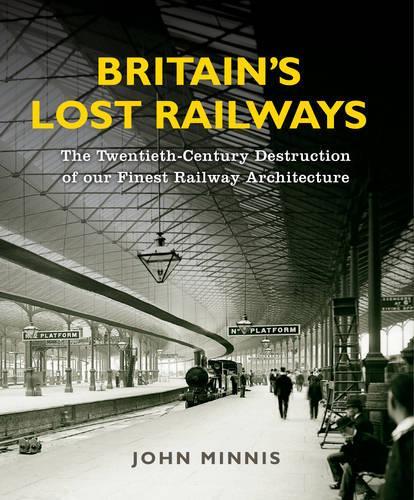 Britain's Lost Railways