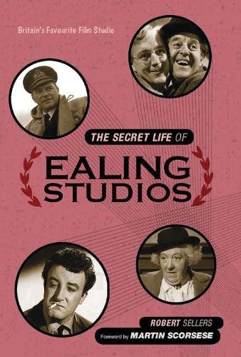 The Secret Life of Ealing Studios