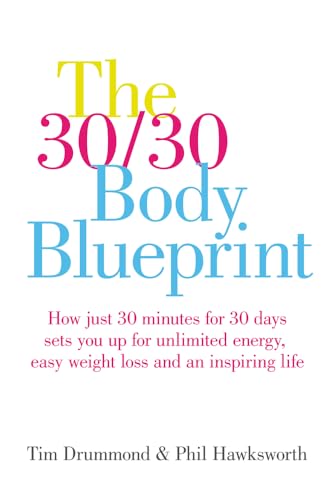 The 30/30 Body Blueprint