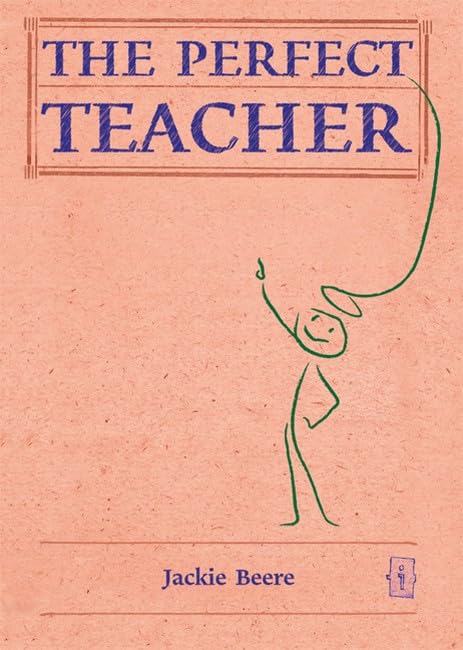 The (Practically) Perfect Teacher