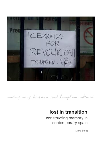 Lost in Transition: Constructing Memory in Contemporary Spain