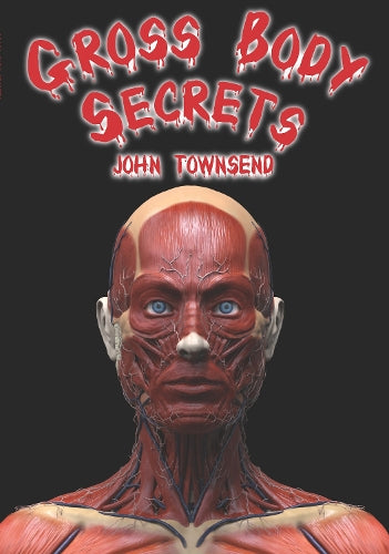 Gross Body Secrets