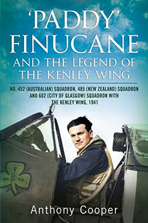Paddy Finucane and the Legend of the Kenley Wing