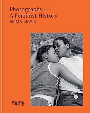 Photography  A Feminist History