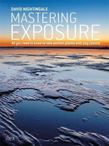 Mastering Exposure