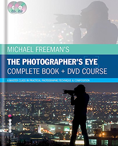 Michael Freeman's The Photographer's Eye - Complete Book and DVD Course
