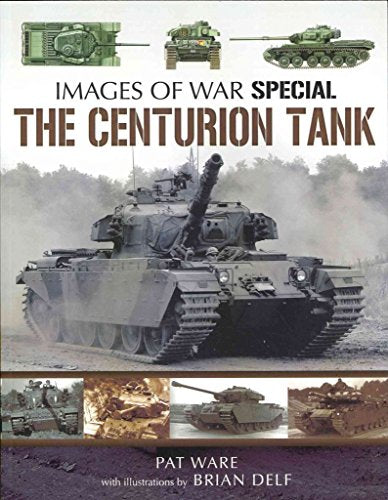 Centurian Tank: Images Of War