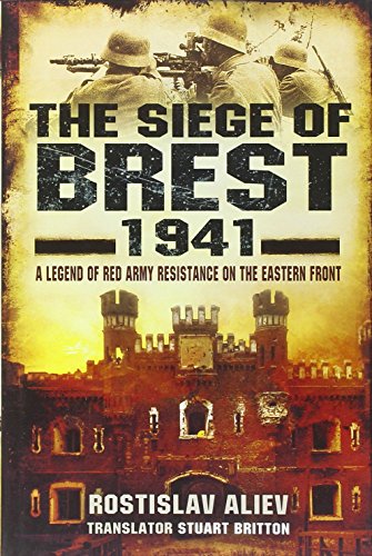 The Siege of Brest 1941