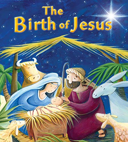 My First Bible Stories (New Testament): The Birth of Jesus