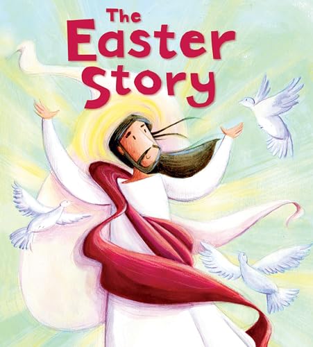 My First Bible Stories (New Testament): The Easter Story