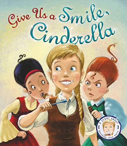 Fairytales Gone Wrong: Give Us A Smile, Cinderella
