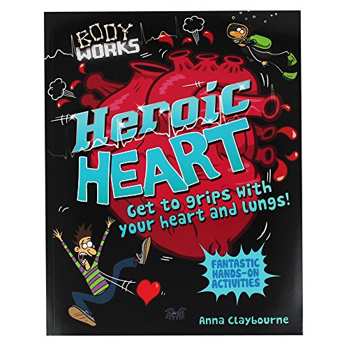 Body Works - Heroic Heart and Lungs