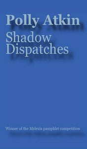 Shadow Dispatches 