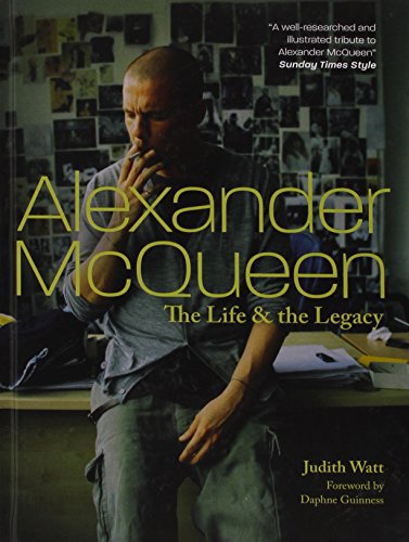 Alexander McQueen - The Life And Legacy