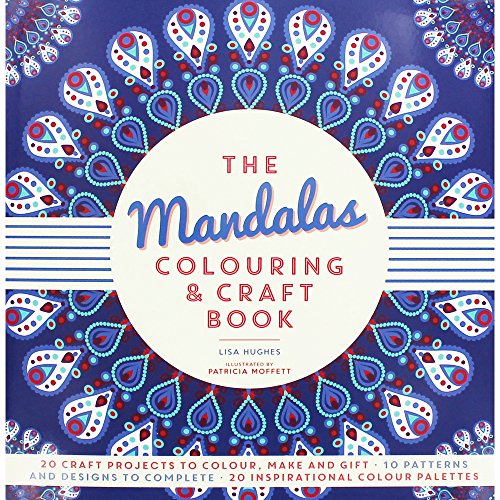 The Mandalas Colouring and Craft Book