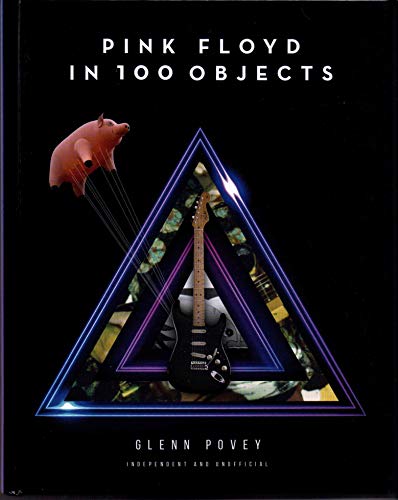 PINK FLOYD In 100 Objects